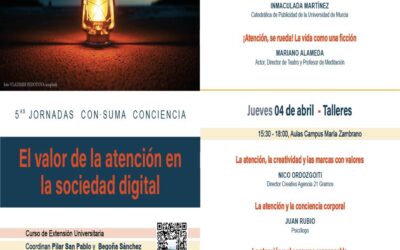 ª JORNADAS CON-SUMA CONCIENCIA. “EL VALOR DE LA ATENCIÓN EN LA SOCIEDAD DIGITAL”